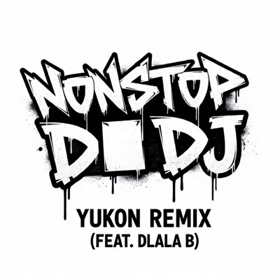 Yukon (feat. Dlala B) - Single