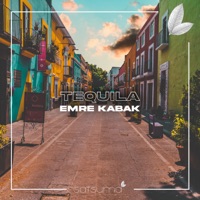 Tequila - Single - Emre Kabak