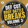 B-Boy Battle Breaks 3 - Def Cut