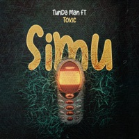 Simu (feat. ToXic) - Single - Tunda Man
