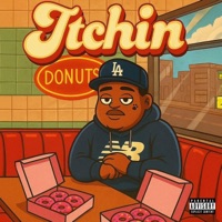 ITCHIN (feat. FatGoatttt) - Single - LeyendaRob