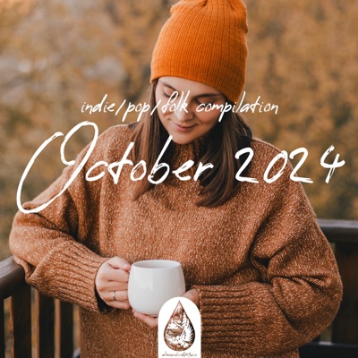 Indie / Pop / Folk Compilation - October 2024 (alexrainbirdMusic)