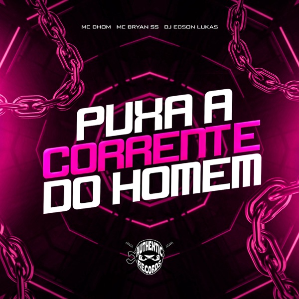 Puxa a Corrente do Homem - Single