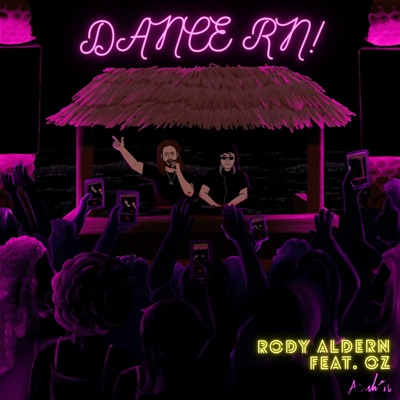 DANCE RN (feat. OZ) - Single
