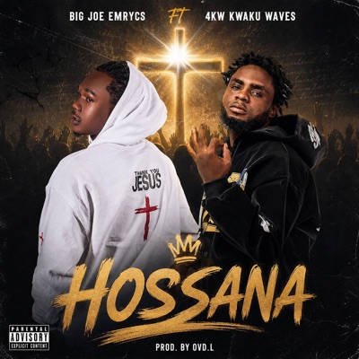 Hossana (feat. 4KW Kwaku Waves) - Single