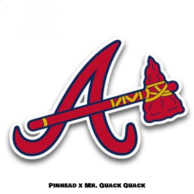 Atlanta Braves (feat. Mr. Quack Quack) [REMIX] - Single