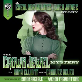 The Crown Jewel Mystery: A Sherlock Holmes and Lucy James Mystery, Book 4 (Unabridged)