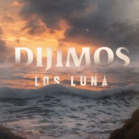 Dijimos - Single - Los Luna