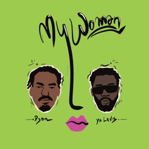 My Woman (feat. Ya Levis) - Single