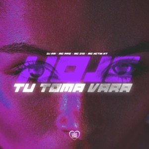 Hoje Tu Toma Vara (feat. mc Netin NT)