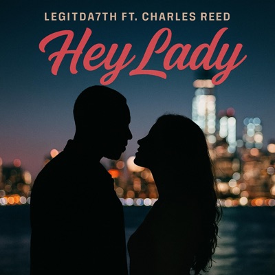 Hey Lady (feat. Charles Reed) - Single
