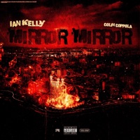 Mirror Mirror - Single - Ian Kelly & Colin Coppola