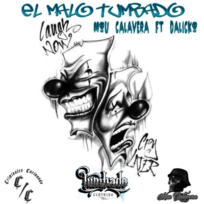EL MALO TUMBADO (feat. Mou Calavera) - Single
