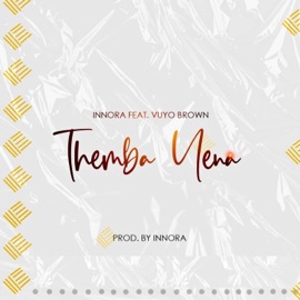 Themba Yena (feat. Vuyo Brown) Innora