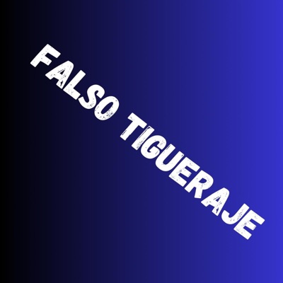Falso Tigueraje - Single