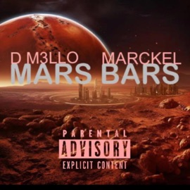 Mars Bars (feat. D M3LLO) Marckel