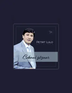 Hör dir Petrit Lulo an, schau dir Musikvideos an, lies die Biografie, finde Tourdaten und mehr!