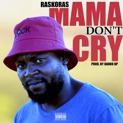 Mama Don't Cry - Single