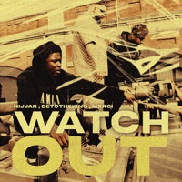 Watchout (UK Version) [feat. Nijjar] - Single - Detotheking