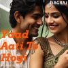 Yaad Aati to Hogi - Single