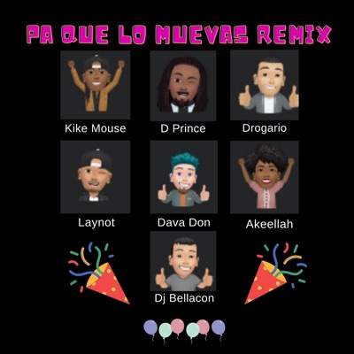 Pa' Que Lo Muevas (Remix) [feat. Drogario, DJ Bellacon, Akeellah, Dava Don, LAYNOT & Dprince] - Single
