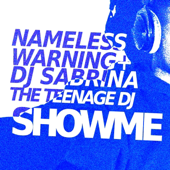 SHOWME (feat. DJ Sabrina The Teenage DJ)