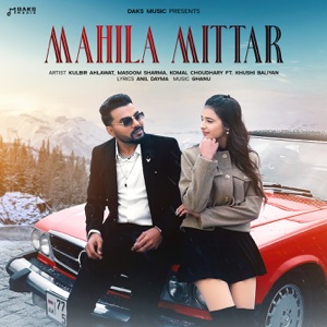 Mahila Mittar (feat. Khushi Baliyan)