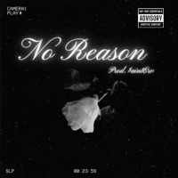 No Reason - Single - $aint Erv