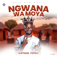 Ngwana wa moya - Single - Mass Ram
