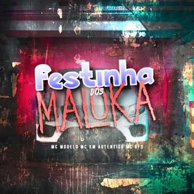 Festinha dos Maloka - Single