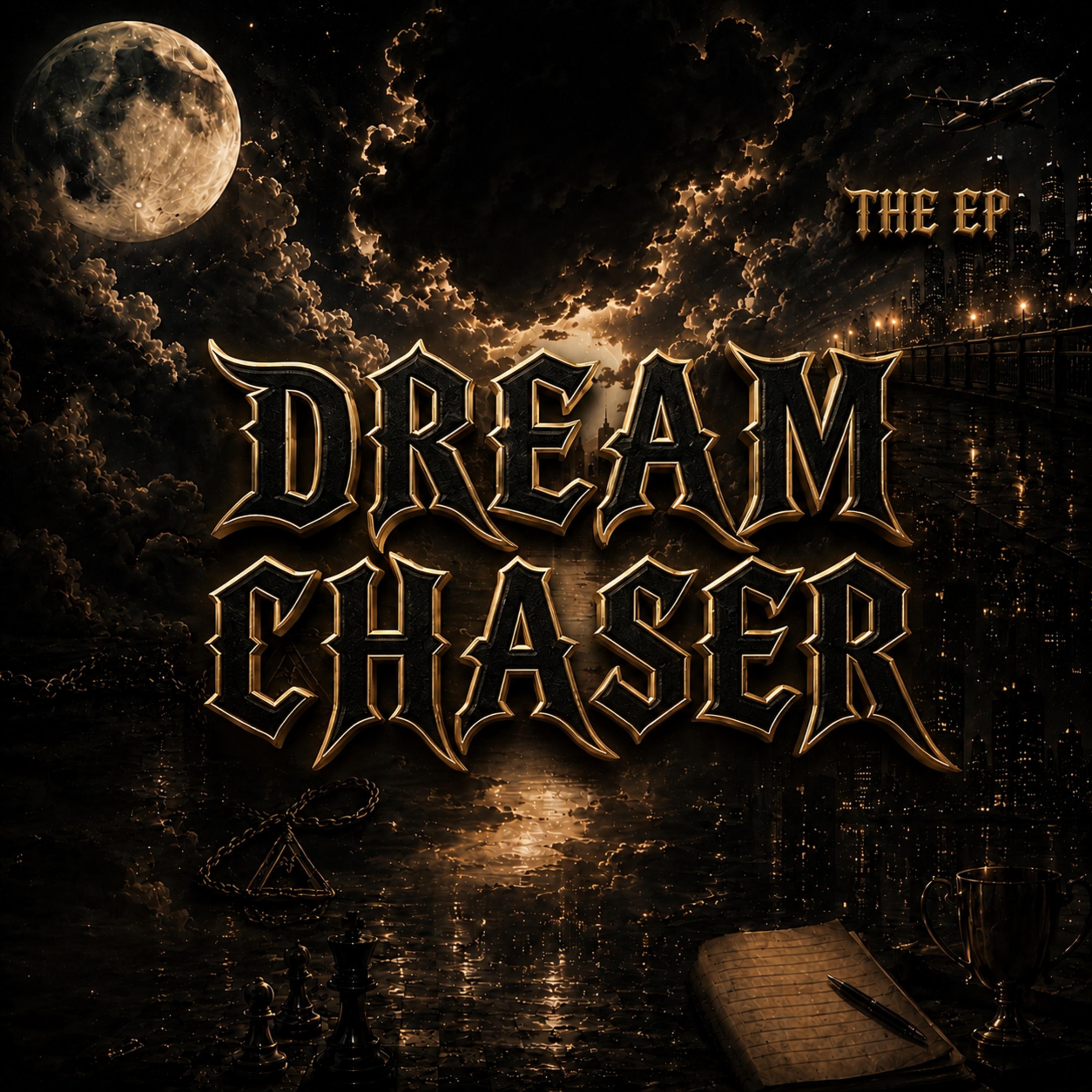 DREAM CHASER - EP