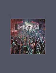 Listen to Sly Delvecchio, watch music videos, read bio, see tour dates & more!