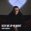 Keep Me up at Night - Conor Kavanagh