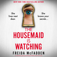 The Housemaid Is Watching - Freida McFadden Cover Art