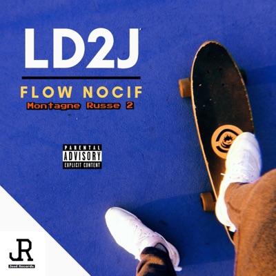 Flow Nocif (Montagne Russe 2)