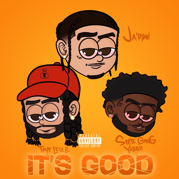 It's Good (feat. Taye Levell, SieteGang Yabbie & DJ Flippp)
