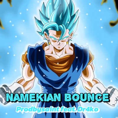 Namekian Bounce (DBXV Zess) (feat. prodbydr4ko) - Single