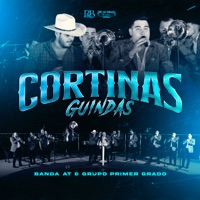 Cortinas Guindas - Single - Banda AT & Grupo Primer Grado