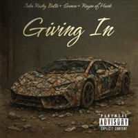 Giving In (feat. Gonzo & RAYNE OF HAVIK) - Single - John Risky Boltz
