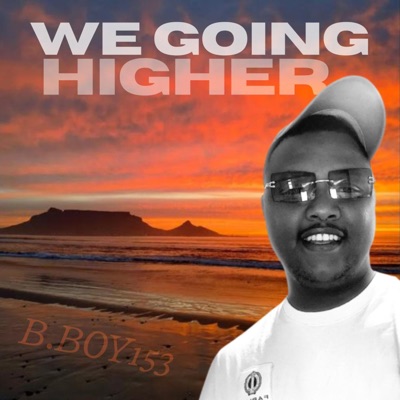We Going Higher (feat. Rxbel CPT & Claire) - Single