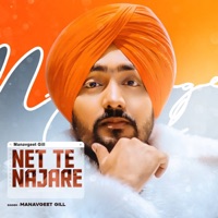 Net Te Najare - Single - Manavgeet Gill