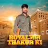 Royal Jat Thakur Ki - Single