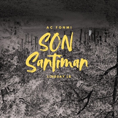 Son Santiman (feat. Lindsay LB) - Single