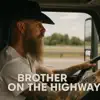 Brother on the Highway