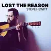 Steve Hewitt - lost the reason