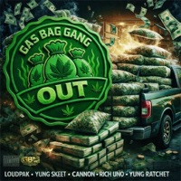 OUT (feat. Yung Skeet, Cannon, Rich Uno & Yung Ratchet) - Single - LoudPak