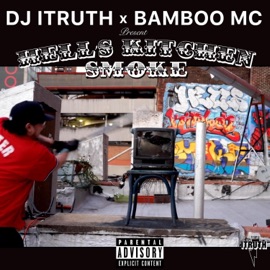 The Last Time I Was Afraid Of A Rapper (feat. B. Nice & Michael Kraun) Bamboo MC