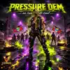 Pressure Dem