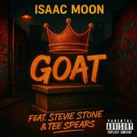 Goat (feat. Stevie Stone & Tee spears) - Single - Isaac Moon