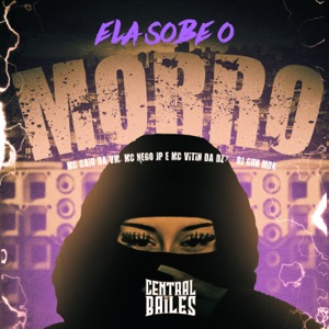 Ela Sobe O Morro (feat. MC Nego JP)